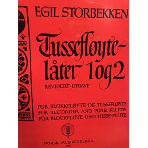 Tussefløytelåter 1 og 2  Egil Storbekken