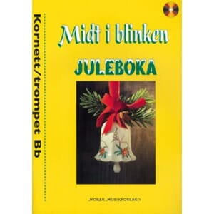 Midt i Blinken Juleboka, Kornett/trompet