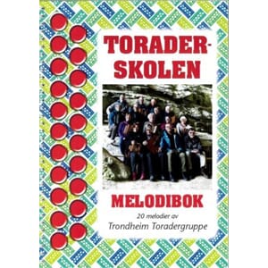 Toraderskolen, Melodibok Trondheim Toradergruppe